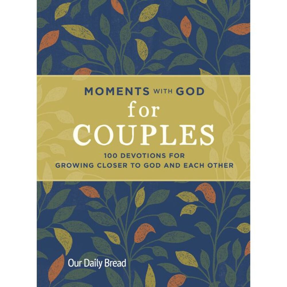 Moments with God for Couples: 100 Devotions for Growing Closer to God and Each O